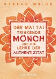 Der Mai Tai trinkende Mönch und die Lehre der Authentizität