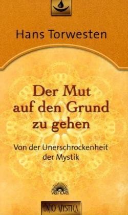 Der Mut auf den Grund zu gehen