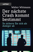 Der nächste Crash kommt bestimmt