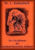 Der Occultismus der nordamerikanischen Indianer