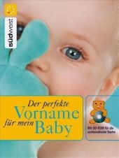 Der perfekte Vorname für mein Baby, m. CD-ROM