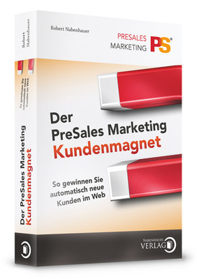 Der PreSales Marketing Kundenmagnet