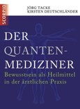 Der Quanten-Mediziner