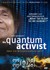 Der Quantum Activist, 1 DVD