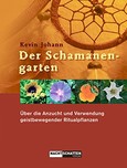 Der Schamanengarten