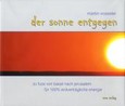 Der Sonne entgegen, m. DVD