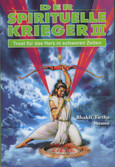 Der spirituelle Krieger III