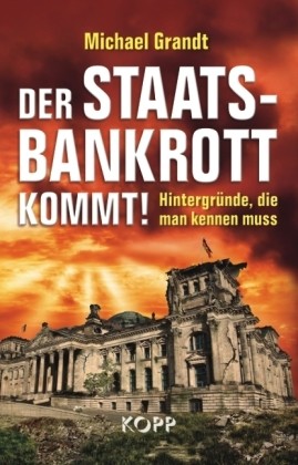 Der Staatsbankrott kommt!