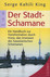 Der Stadt-Schamane