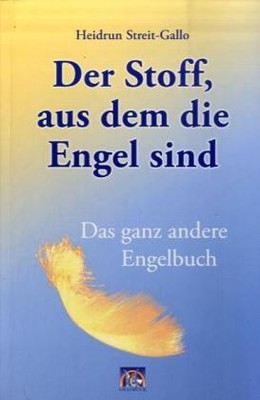 Der Stoff, aus dem die Engel sind