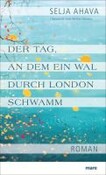 Der Tag, an dem ein Wal durch London schwamm