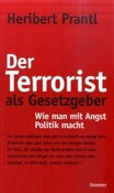 Der Terrorist als Gesetzgeber