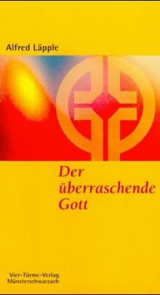 Der überraschende Gott