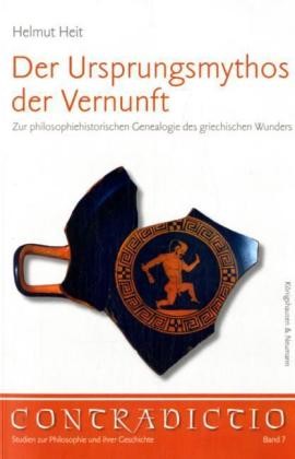 Der Ursprungsmythos der Vernunft