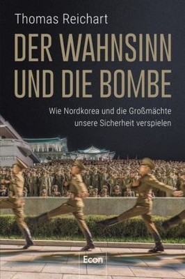 Der Wahnsinn und die Bombe