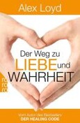Der Weg zu Liebe und Wahrheit