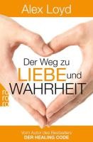 Der Weg zu Liebe und Wahrheit