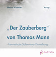 Der Zauberberg von Thomas Mann, 2 Audio-CDs