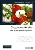 Diagnose Krebs - Das große Ernährungsbuch