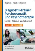 Diagnostik-Trainer Psychosomatik und Psychotherapie, Lehrbuch + E-Learning