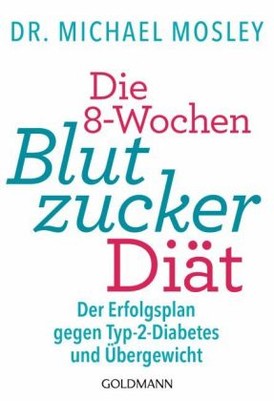 Die 8-Wochen-Blutzucker-Diät