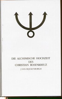 Die alchimische Hochzeit des Christian Rosencreutz