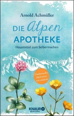 Die Alpen-Apotheke