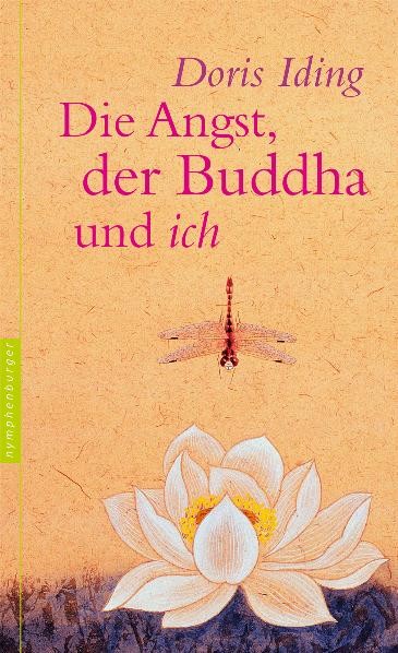 Die Angst, der Buddha und ich