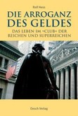 Die Arroganz des Geldes