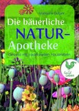 Die bäuerliche Naturapotheke