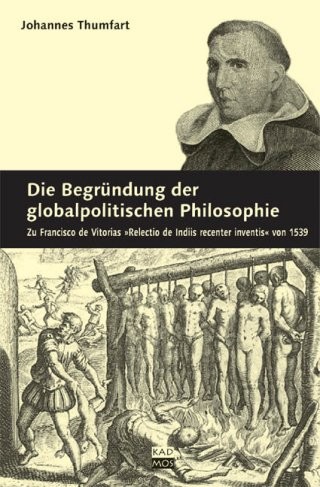 Die Begründung der globalpolitischen Philosophie