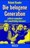 Die belogene Generation