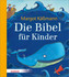 Die Bibel für Kinder