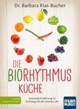 Die Biorhythmus-Küche