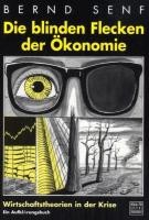 Die blinden Flecken der Ökonomie