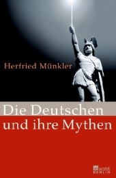 Die Deutschen und ihre Mythen