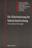 Die Diskriminierung der Matriarchatsforschung