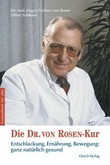 Die Dr. von Rosen-Kur