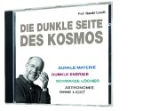 Die dunkle Seite des Kosmos, 1 Audio-CD