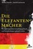 Die Elefanten-Macher