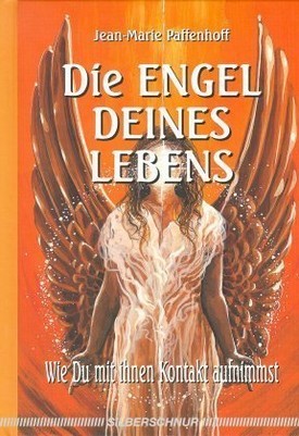 Die Engel Deines Lebens