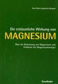 Die erstaunliche Wirkung von Magnesium