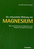 Die erstaunliche Wirkung von Magnesium