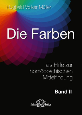 Die Farben als Hilfe zur homöopathischen Mittelfindung