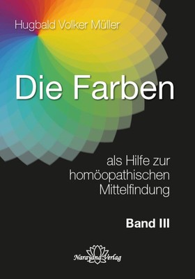 Die Farben als Hilfe zur homöopathischen Mittelfindung