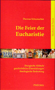 Die Feier der Eucharistie