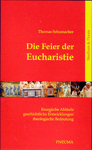 Die Feier der Eucharistie