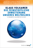 Die feinstoffliche Erweiterung unseres Weltbildes