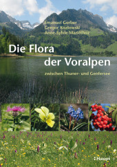 Die Flora der Voralpen zwischen Thuner- und Genfersee