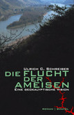 Die Flucht der Ameisen